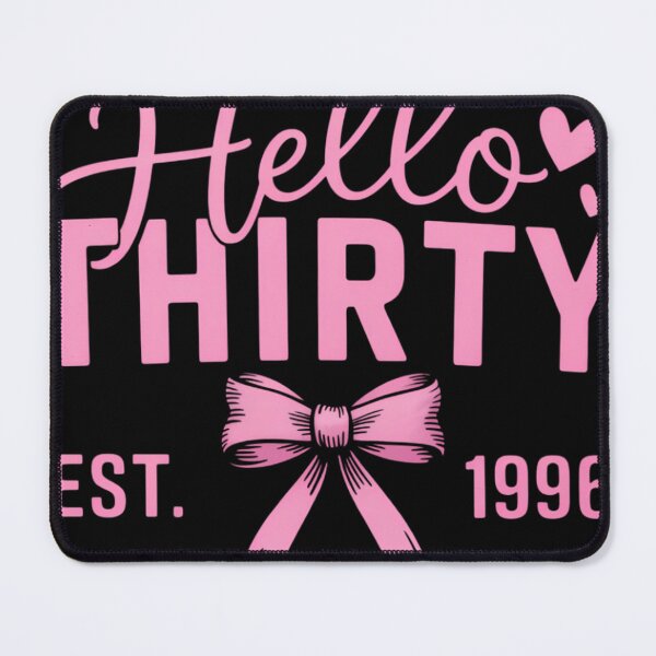 Item preview, Hello Thirty Est 1996 Coquette Bow 30th Birthday designed and sold by tiekanamac.