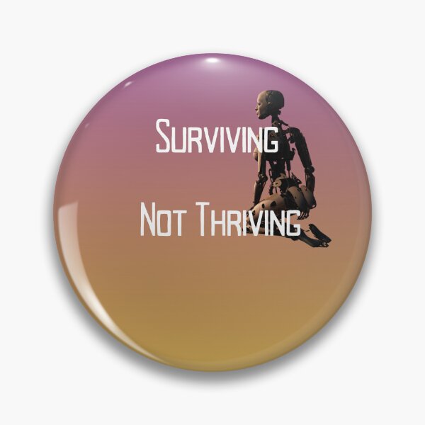 Item preview, Surviving, Not Thriving designed and sold by NeonPetal.