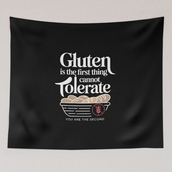 Item preview, Gluten is The First Thing I Cannot Tolerate - This funny design is for people living gluten-free who express their food boundaries with humor, confidence, and bold personality. designed and sold by ZyziowskyArt.