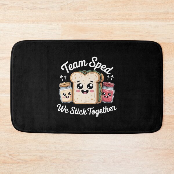 Item preview, Team Sped We Stick Together Bread Jam Teacher Student designed and sold by angolinnArt.
