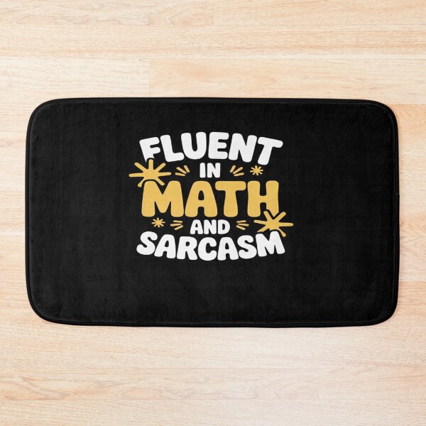 Item preview, Fluent in Math and Sarcasm Teacher designed and sold by joyouartArt.