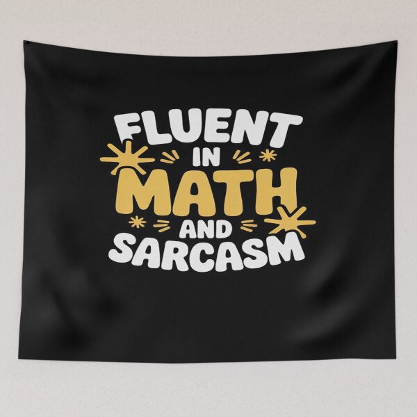 Item preview, Fluent in Math and Sarcasm Teacher designed and sold by joyouartArt.