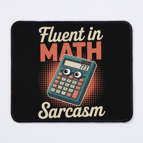 Item preview, Fluent in Math and Sarcasm Teacher0 designed and sold by joyouartArt.