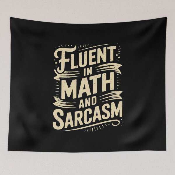 Item preview, Fluent in Math and Sarcasm Teacher1 designed and sold by joyouartArt.