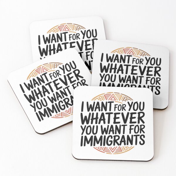 Item preview, I Want For You Whatever You Want For Immigrants  designed and sold by ketkacreations.
