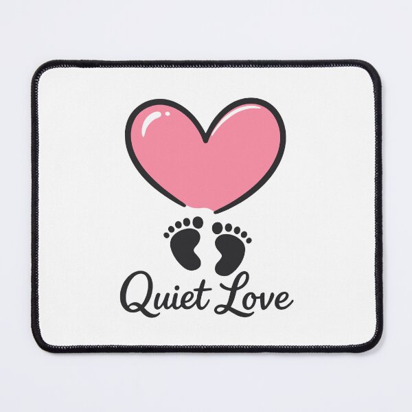 Item preview, Quiet Love designed and sold by SnappyPNG.