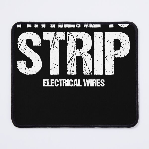 Item preview, I’m Here To Strip Electrical Wires Funny designed and sold by BettieHartis.