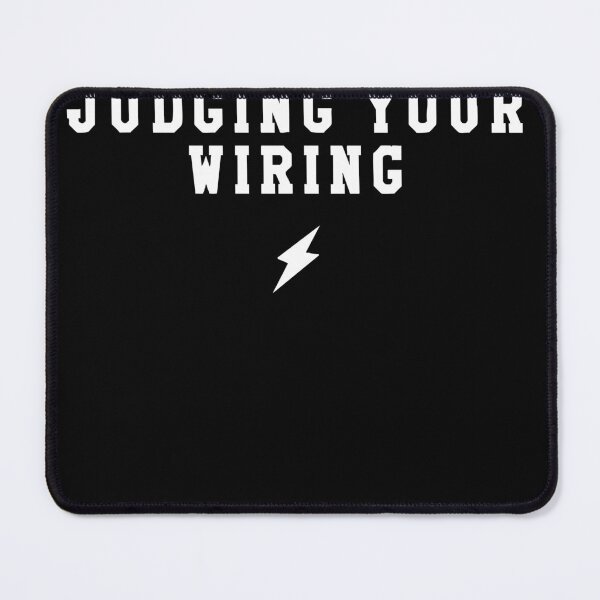 Item preview, I’m Silently Judging Your Wiring Funny Electrician designed and sold by BettieHartis.