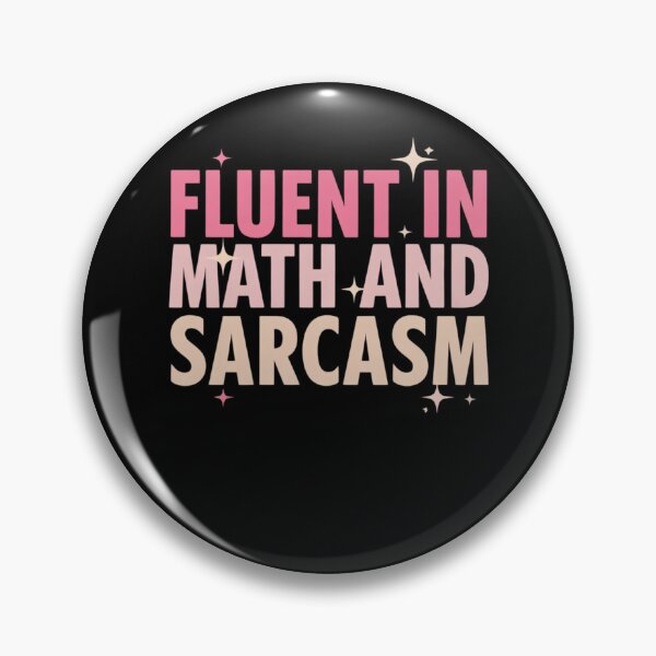 Item preview, Fluent in Math and Sarcasm Teacher11 designed and sold by joyouartArt.