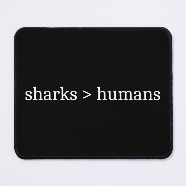 Item preview, Sharks > Humans designed and sold by Sleepy Cat Design.
