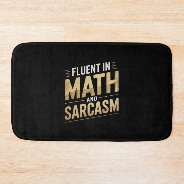 Item preview, Fluent in Math and Sarcasm 0 designed and sold by joyouartArt.
