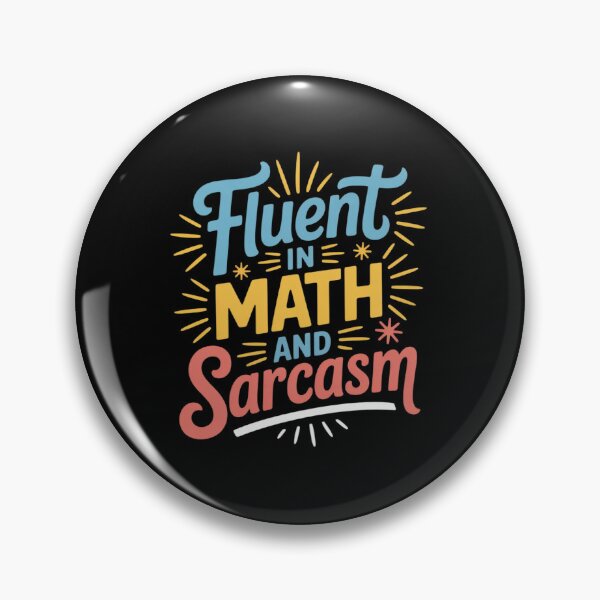 Item preview, Fluent in Math and Sarcasm  designed and sold by joyouartArt.