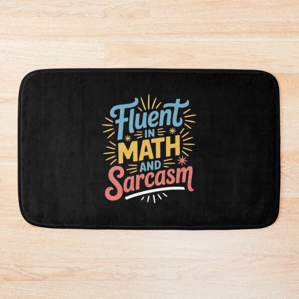 Item preview, Fluent in Math and Sarcasm  designed and sold by joyouartArt.