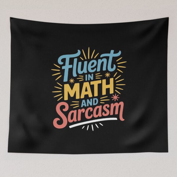 Item preview, Fluent in Math and Sarcasm  designed and sold by joyouartArt.