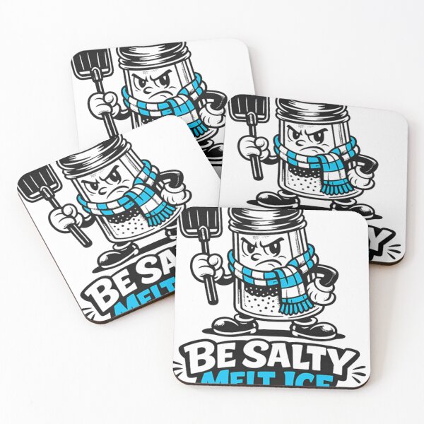 Item preview, Be Salty Melt Ice Funny Winter Snow Removal Pun Sassy Quote designed and sold by UnivStore.