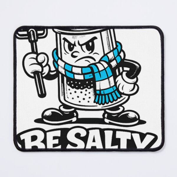Item preview, Be Salty Melt Ice Funny Winter Snow Removal Pun Sassy Quote designed and sold by UnivStore.