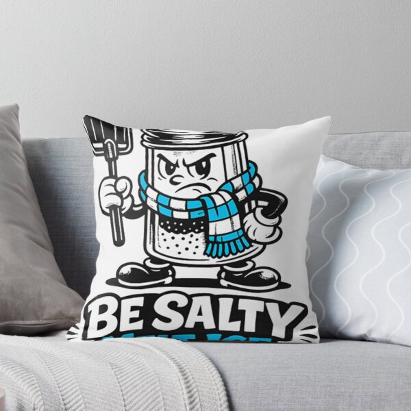 Item preview, Be Salty Melt Ice Funny Winter Snow Removal Pun Sassy Quote designed and sold by UnivStore.