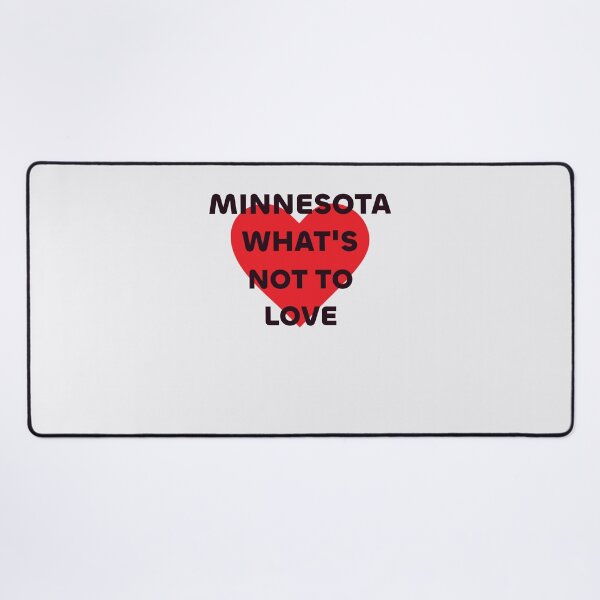Item preview, Minnesota, what's not to love designed and sold by PariSeine.