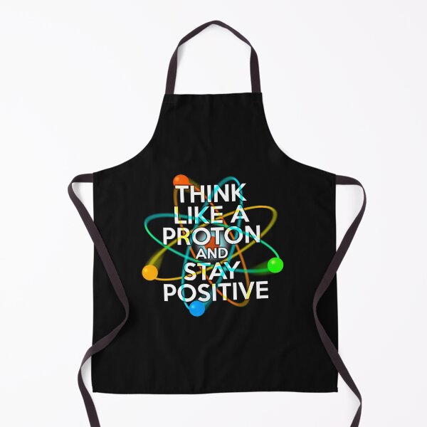 Item preview, Think Like A Proton And Stay Positive Fun Science Quote designed and sold by Amazonan.