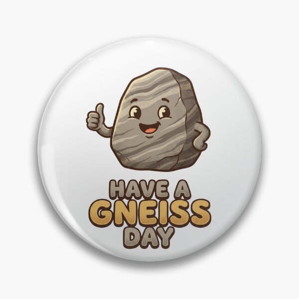 Item preview, Funny Geology Gneiss Pun designed and sold by SignumShop.