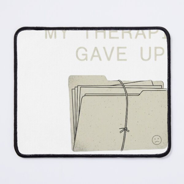 Item preview, My Therapist Gave Up Funny Mental Health Files designed and sold by JMDesignHub.