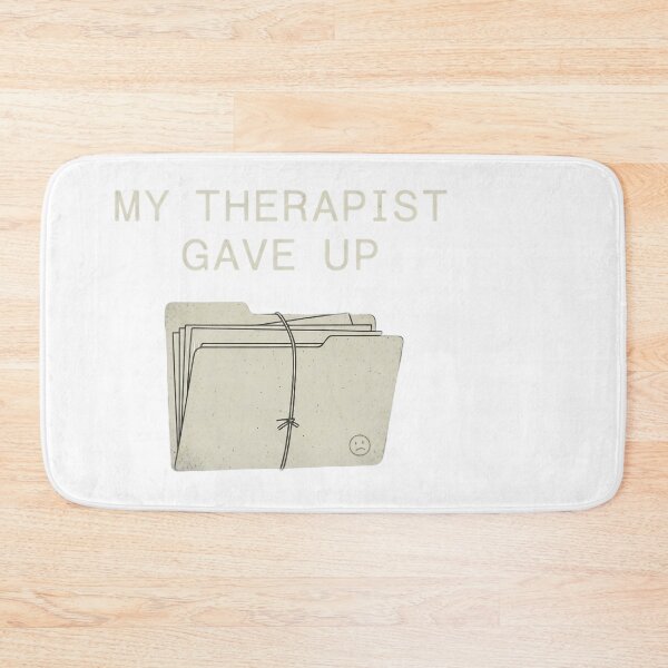 Item preview, My Therapist Gave Up Funny Mental Health Files designed and sold by JMDesignHub.