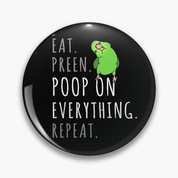Item preview, Eat, Preen, Poop on Everything, Repeat - Green parrotlet designed and sold by FandomizedRose.