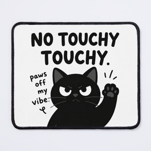 Item preview, No Touchy Touchy designed and sold by WrappedUpWhimsy.
