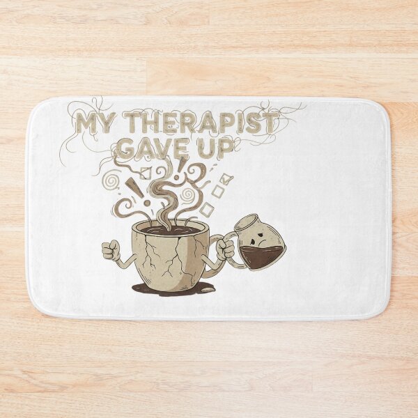 Item preview, My Therapist Gave Up Funny Coffee Lover Caffeine Humor designed and sold by JMDesignHub.