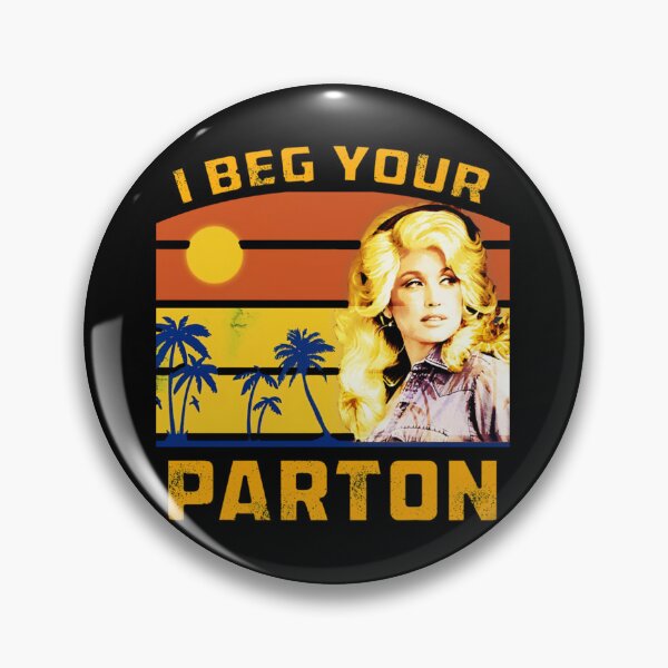 Item preview, I beg your Parton retro designed and sold by QuyChoaCmL.