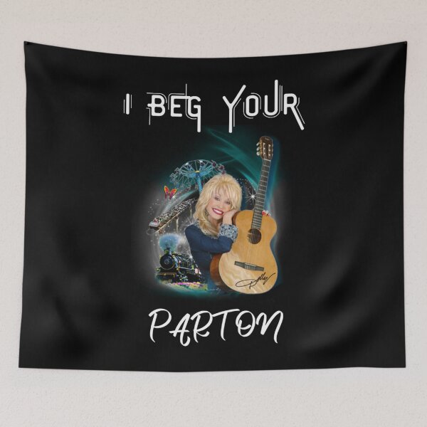 Item preview, I Beg Your Dolly Parton gitar designed and sold by QuyChoaCmL.
