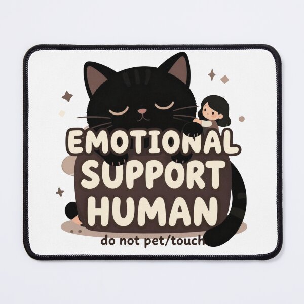 Item preview, Emotional Support Human designed and sold by WrappedUpWhimsy.