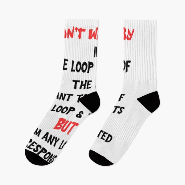 Item preview,  I Don'T Want To Be In Or Out Of The Loop. designed and sold by omfgitsvalente.