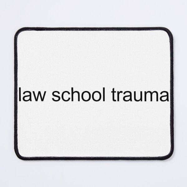 Item preview, law school trauma designed and sold by forever-spring.