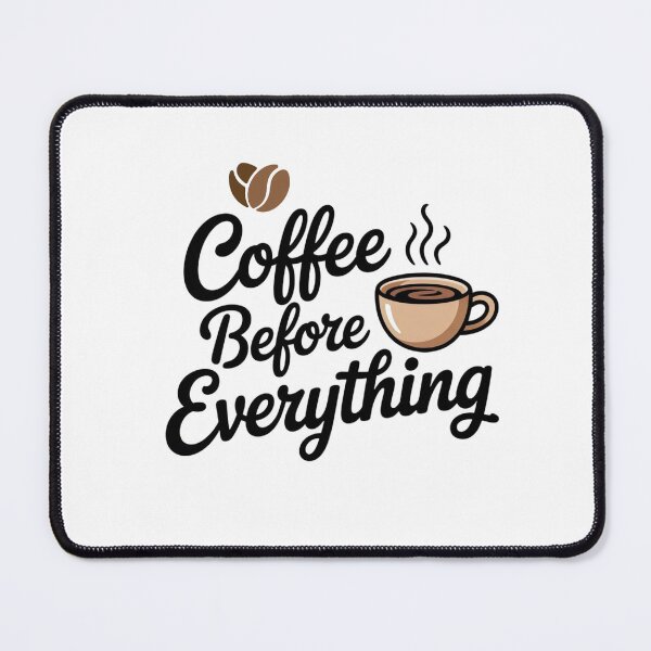Item preview, Coffee Before Everything – Funny Coffee Lover Shirt designed and sold by RALYSHOP.