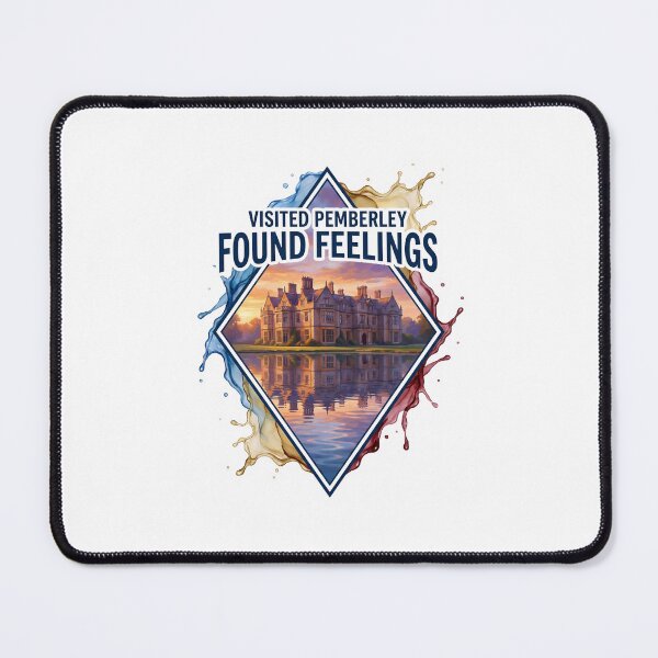 Item preview, Visited Pemberley Found Feelings Paint Splash designed and sold by Fenay Designs.