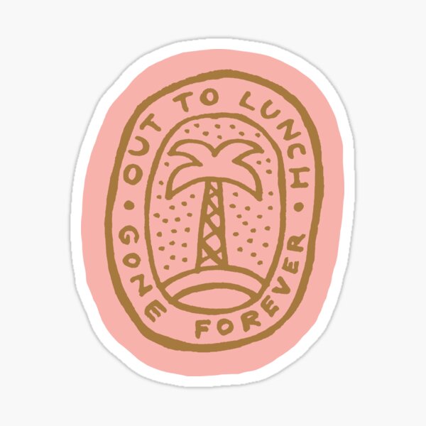 Out to Lunch Sticker