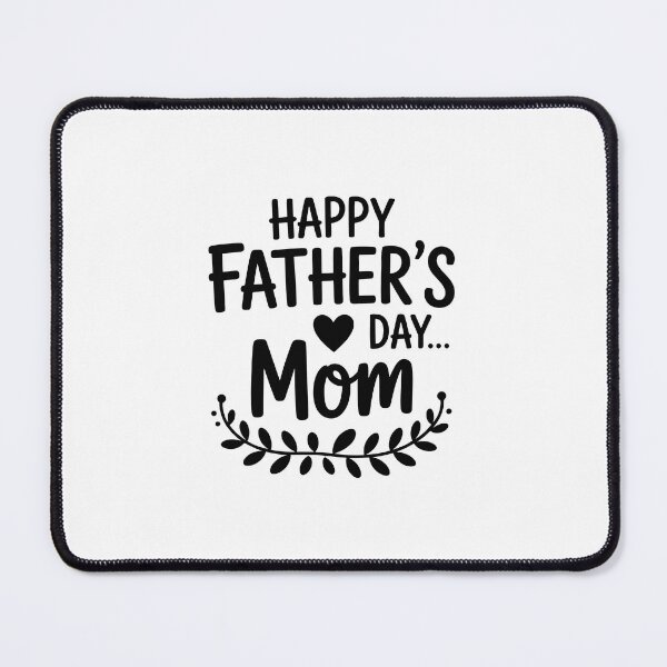 Item preview, Happy Father's Day Mom designed and sold by jkrphoto.