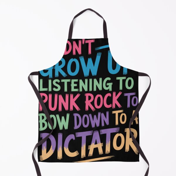 Item preview, I Didn_t Grow Up Listening to Punk Rock to Bow Down to A designed and sold by tiekanamac.