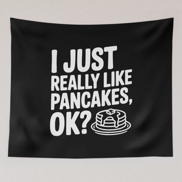 Item preview, I Just Really Like Pancakes, ok? designed and sold by Frank Ring.