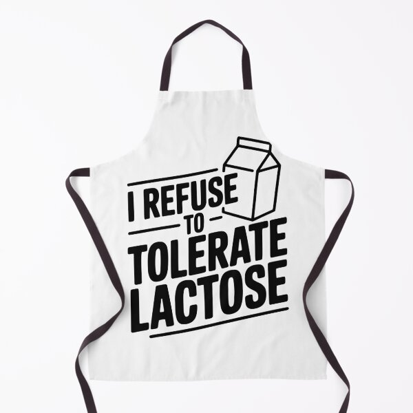 Item preview, I Refuse to Tolerate Lactose designed and sold by Frank Ring.
