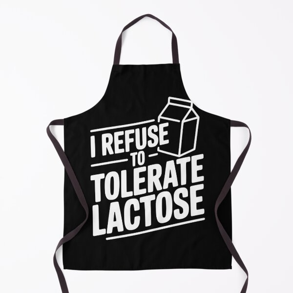 Item preview, I Refuse to Tolerate Lactose designed and sold by Frank Ring.