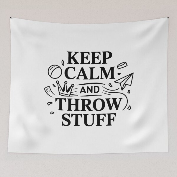 Item preview, Keep Calm and Throw Stuff designed and sold by Frank Ring.