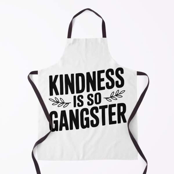 Item preview, Kindness is So Gangster designed and sold by Frank Ring.