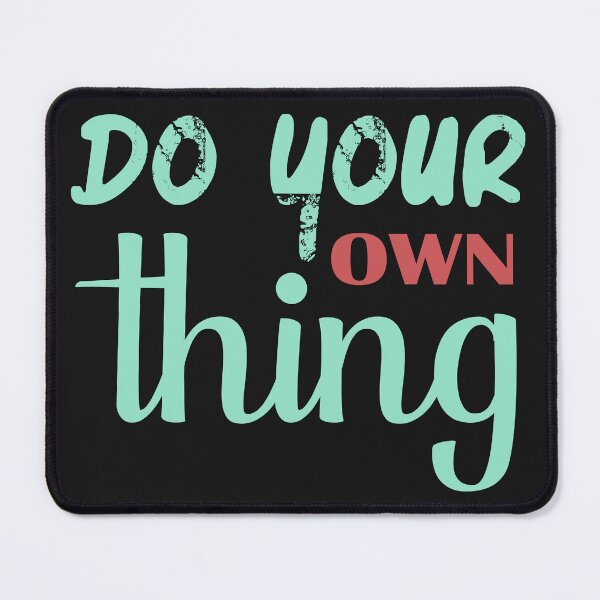 Item preview, Do Your Own Thing designed and sold by karmastore.