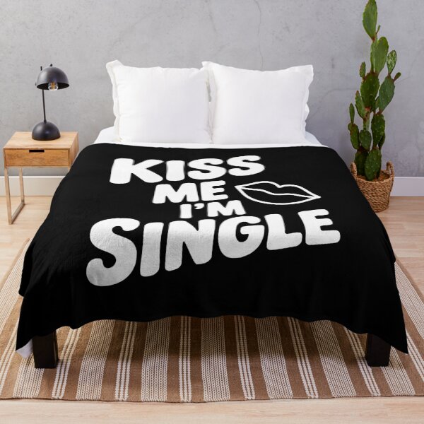 Item preview, Kiss Me I'm Single designed and sold by Frank Ring.