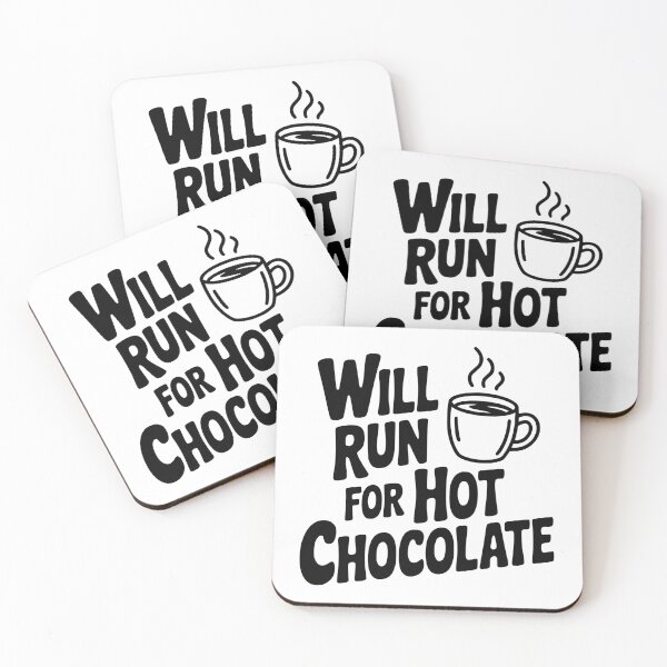 Item preview, Will Run for Hot Chocolate designed and sold by Frank Ring.