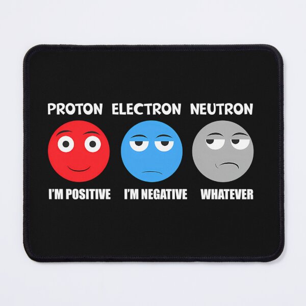 Item preview,  Proton Electron Neutron  designed and sold by Jay-rtff.