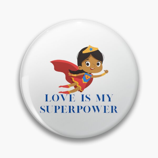 Item preview, LOVE IS MY SUPERPOWER designed and sold by IsaCria.