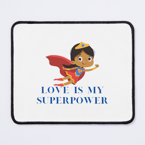 Item preview, LOVE IS MY SUPERPOWER designed and sold by IsaCria.